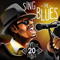 VA - Sing the Blues - 20 Classic Songs (2021) MP3