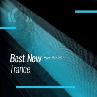 VA - Beatport Best New Hype Trance: May (2021) MP3