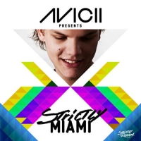 VA - Avicii Presents Strictly Miami (Mixed Version) (2021) MP3