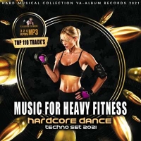 VA - Hardcore Dance: Music For Heavy Fitness (2021) MP3