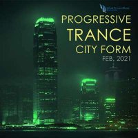 VA - City Form: Progressive Trance (2021) MP3