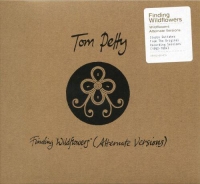 Tom Petty - Finding Wildflowers [Alternate Versions] (2021) MP3