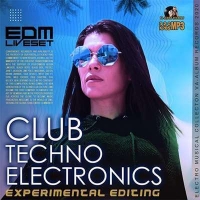 VA - Club Techno Electronics. EDM Liveset (2020) MP3