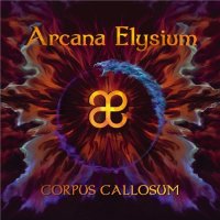 Arcana Elysium - Corpus Callosum (2021) MP3