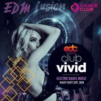 VA - Club Vivid. Electro Dance Music (2020) MP3