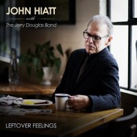 John Hiatt, Jerry Douglas - Leftover Feelings (2021) MP3