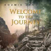 Kozmik Landing - Welcome to the Journey (2021) MP3