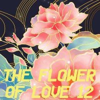 VA - The Flower Of Love 12 (2021) MP3