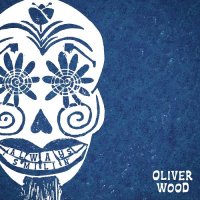 Oliver Wood - Always Smilin' (2021) MP3