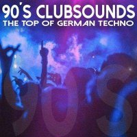 VA - 90S Clubsounds The Top of German Techno (2021) MP3