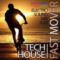 VA - Fast Mover: Tech House Electro Sound Mix (2020) MP3
