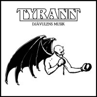 Tyrann - Dj&#228;vulens Musik (2021) MP3