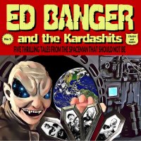 Ed Banger and the Kardashits - Crash and Burn (2021) MP3