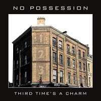 No Possession - Third Time's A Charm (2021) MP3