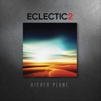 Eclectic2 - Higher Plane (2021) MP3