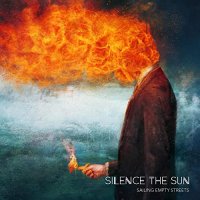 Silence The Sun - Sailing Empty Streets (2021) MP3