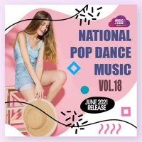 VA - National Pop Dance Music [Vol.18] (2021) MP3