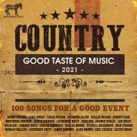 VA - Country: Good Taste Of Music (2021) MP3