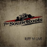 The SoundRoots - Riff 'n' Live (2021) MP3