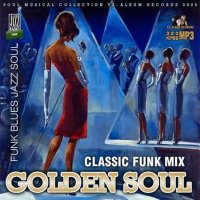 VA - Golden Soul: Classic Funk Mix (2020) MP3
