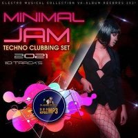 VA - Minimal Jam: Techno Clubbing Set (2021) MP3