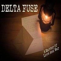 Delta Fuse - A Matter Of Love And War (2021) MP3