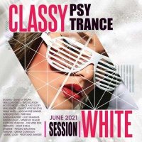 VA - Classy Psy Trance: White Session (2021) MP3