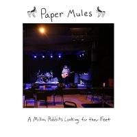 Paper Mules - A Million Rabbits Looking For Their Feet (2021) MP3