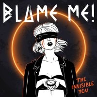 Blame Me! - The Invisible You (2021) MP3