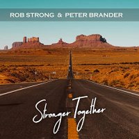 Rob Strong & Peter Brander - Stronger Together (2021) MP3