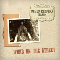 Blues-Keepers Band - Word on the Street (2021) MP3