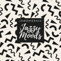 Lemongrass - Jazzy Moods (2021) MP3