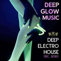 VA - Deep Glow Electro House (2020) MP3