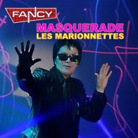 Fancy - Masquerade (Les Marionnettes) (2021) MP3