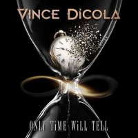 Vince DiCola - Only Time Will Tell (2021) MP3