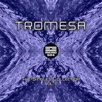 Tromesa - The Singles Collection [Vol. 1] (2021) MP3