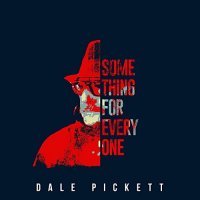 Dale Pickett - Something For Everyone (2021) MP3