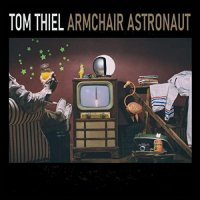 Tom Thiel - Armchair Astronaut (2021) MP3