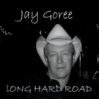 Jay Goree - Long Hard Road (2021) MP3