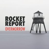 Rocket Report - Overmorrow (2021) MP3
