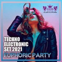 VA - Euphoric Party: Techno Electronic Set (2021) MP3
