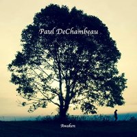 Paul DeChambeau - Awaken (2021) MP3
