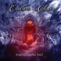 Endless Chain - Forthcoming Past (2021) MP3