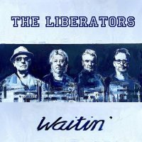 The Liberators - Waitin' (2021) MP3
