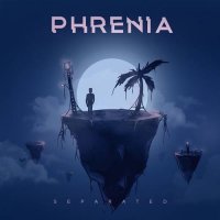 Phrenia - Separated (2021) MP3