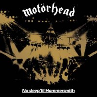 Motorhead - No Sleep 'Til Hammersmith [Live. 40th Anniversary Edition] (1981/2021) MP3