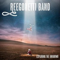 Reegonetti Band - Exploring The Unknown (2021) MP3