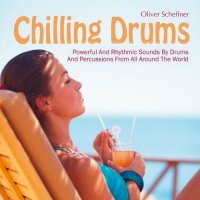 Oliver Scheffner - Chilling Drums (2012) MP3