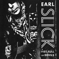 Earl Slick - Fist Full of Devils (2021) MP3
