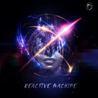 VA - Reactive Machine` (2021) MP3